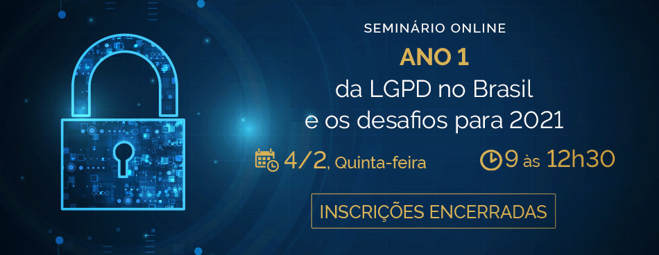 Ano 1 da LGPD no Brasil e os desafios para 2021 